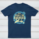 You Shall Be Avenged Classic Tee