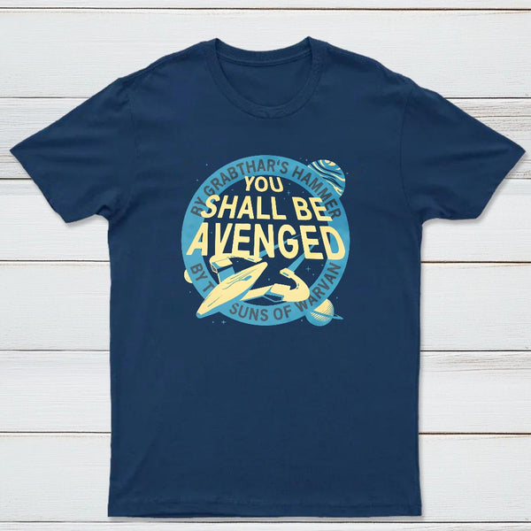 You Shall Be Avenged Classic Tee
