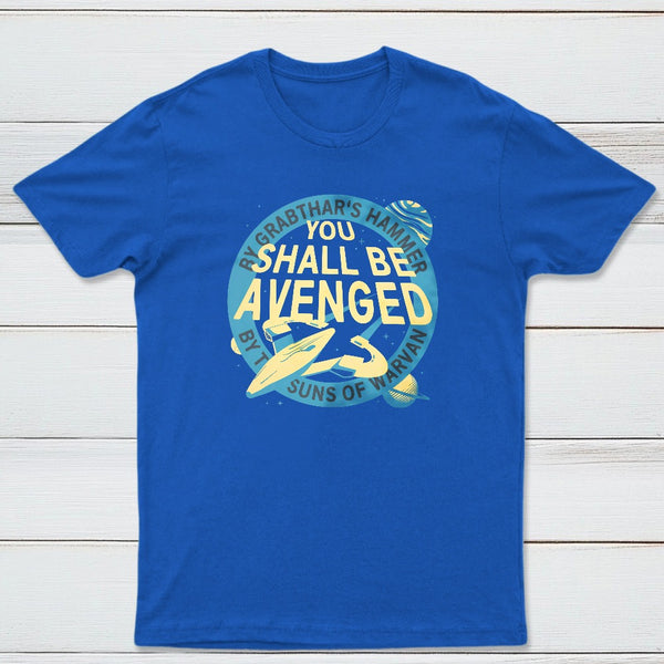 You Shall Be Avenged Classic Tee