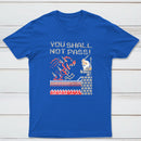 You Shall Not Pass Classic Tee
