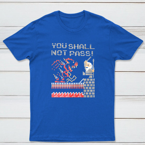 You Shall Not Pass Classic Tee