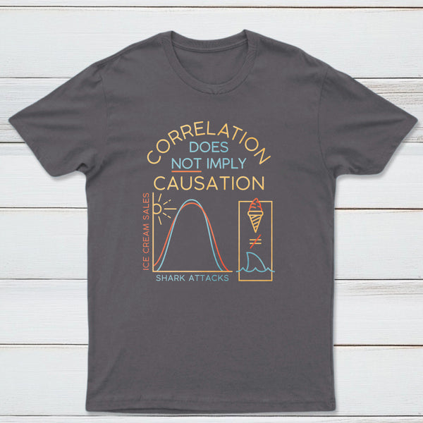 Correlation Does Not Imply Causation Classic Tee