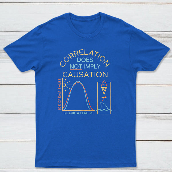 Correlation Does Not Imply Causation Classic Tee