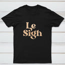Le Sigh Classic Tee