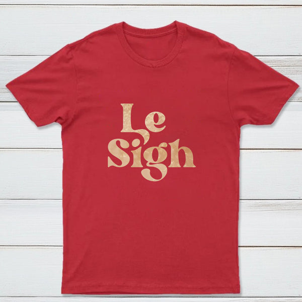 Le Sigh Classic Tee