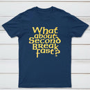What About Second Breakfast Classic Tee