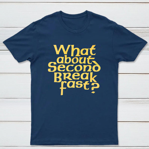 What About Second Breakfast Classic Tee