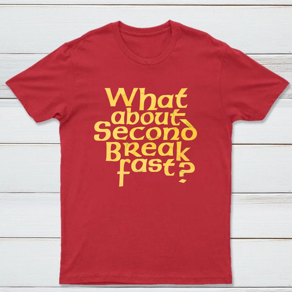 What About Second Breakfast Classic Tee