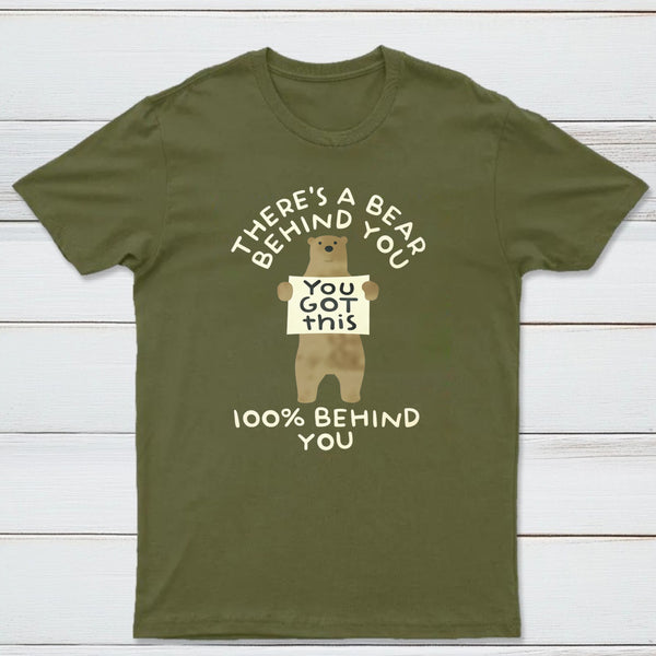 Theres A Bear Behind You 100 Behind You Classic Tee
