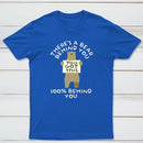 Theres A Bear Behind You 100 Behind You Classic Tee