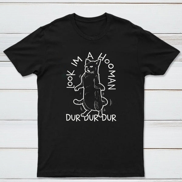 Look Im A Hooman Classic Tee