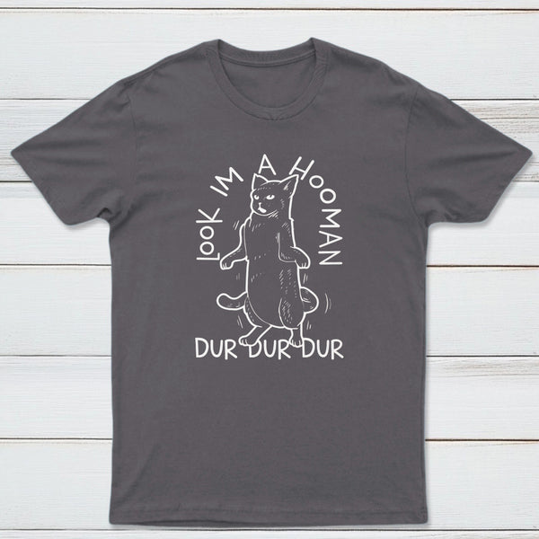 Look Im A Hooman Classic Tee