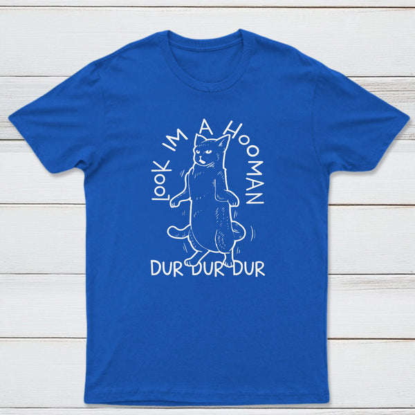 Look Im A Hooman Classic Tee