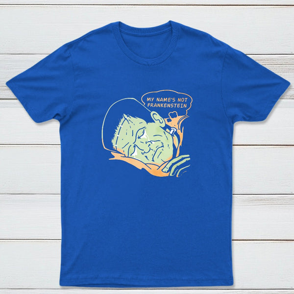 My Names Not Frankenstein Classic Tee