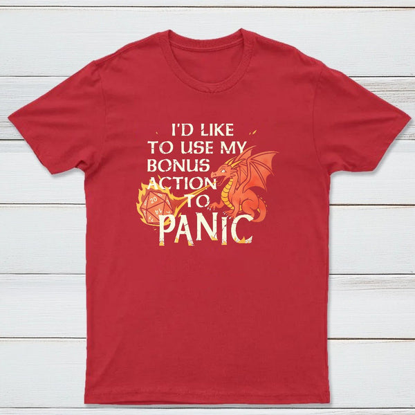 Id Like To Use My Bonus Action To Panic Classic Tee