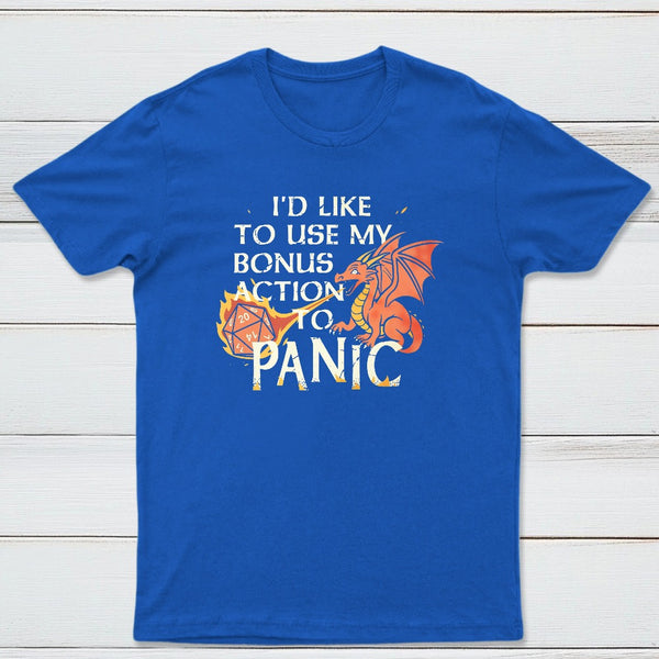 Id Like To Use My Bonus Action To Panic Classic Tee