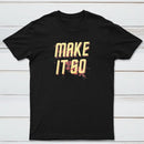 Make It So Classic Tee