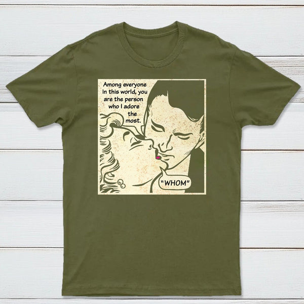 Whom I Adore The Most Classic Tee