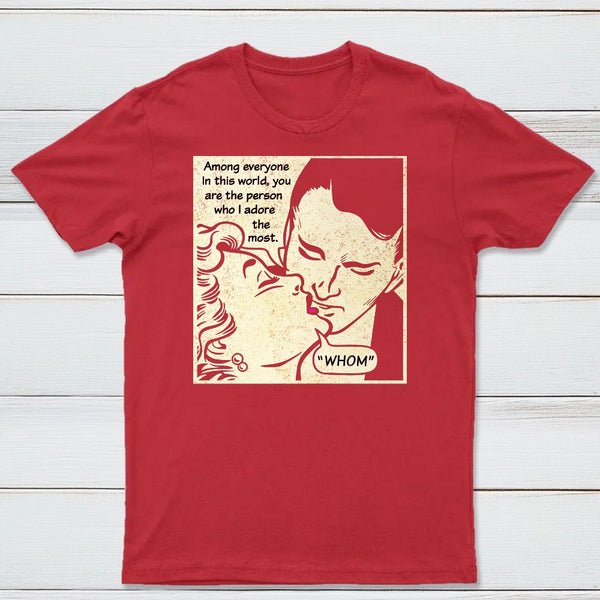 Whom I Adore The Most Classic Tee