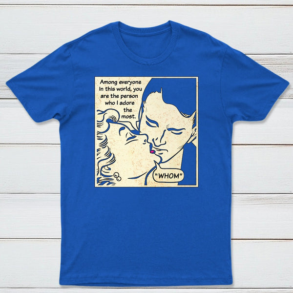 Whom I Adore The Most Classic Tee