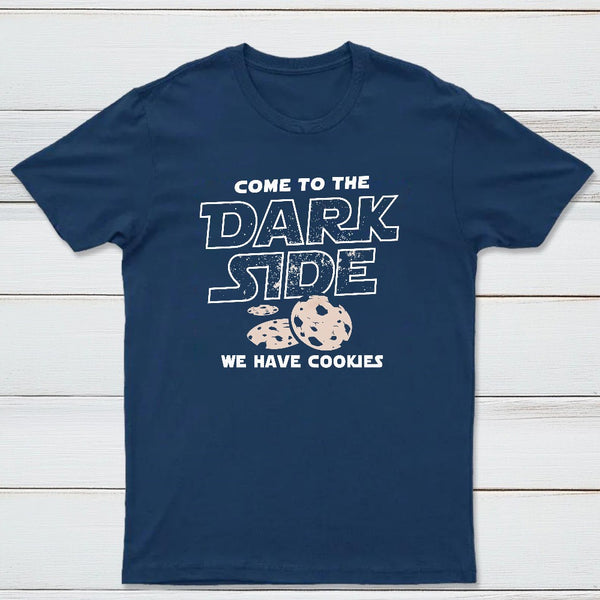 Come To The Dark Side We Have Cookies Classic Tee