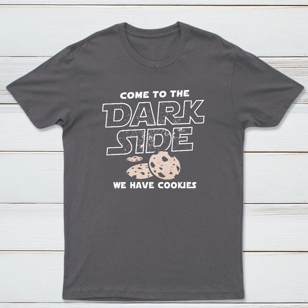 Come To The Dark Side We Have Cookies Classic Tee