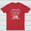 Come To The Dark Side We Have Cookies Classic Tee