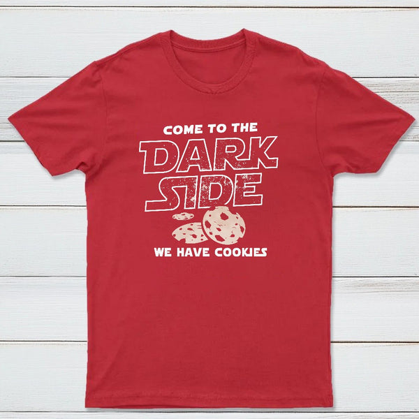 Come To The Dark Side We Have Cookies Classic Tee
