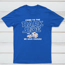Come To The Dark Side We Have Cookies Classic Tee