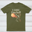 I Cast Fireball Classic Tee