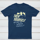 Trek Yourself Before You Wreck Yourself Classic Tee