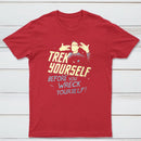 Trek Yourself Before You Wreck Yourself Classic Tee