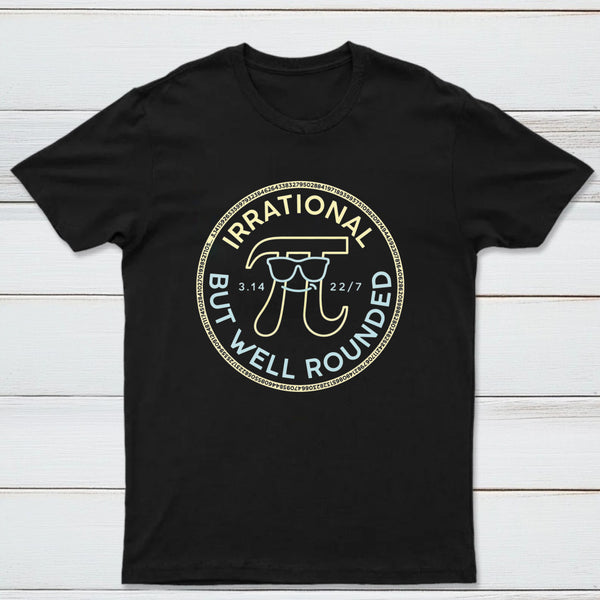 Irrational But Well Rounded Classic Tee