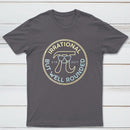 Irrational But Well Rounded Classic Tee
