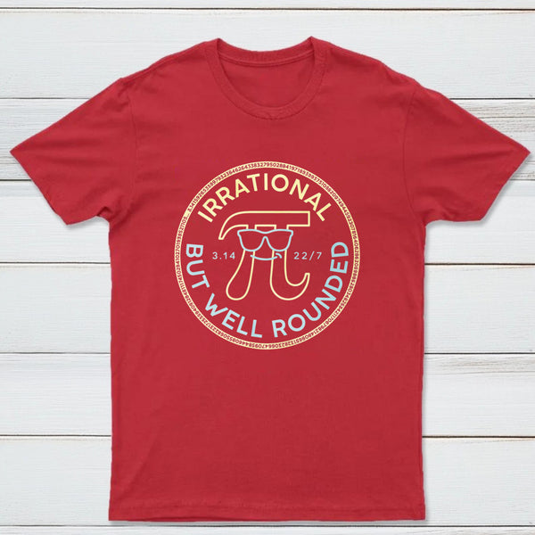 Irrational But Well Rounded Classic Tee