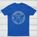 Irrational But Well Rounded Classic Tee
