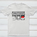 Leading Causes Of Accidents Classic Tee