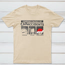 Leading Causes Of Accidents Classic Tee