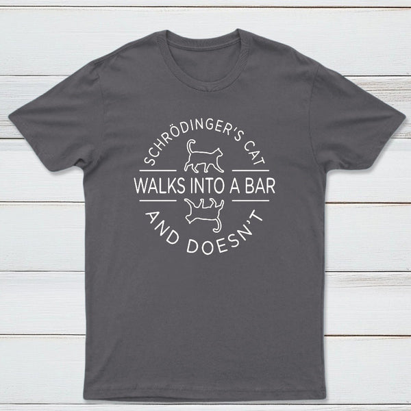 Schrodingers Cat Walks Into A Bar Classic Tee