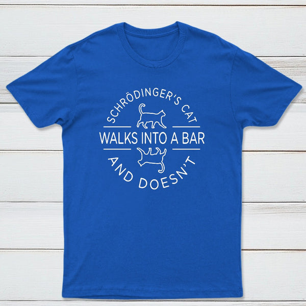 Schrodingers Cat Walks Into A Bar Classic Tee