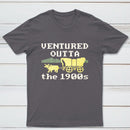 Ventured Outta The 1900S Classic Tee