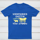 Ventured Outta The 1900S Classic Tee