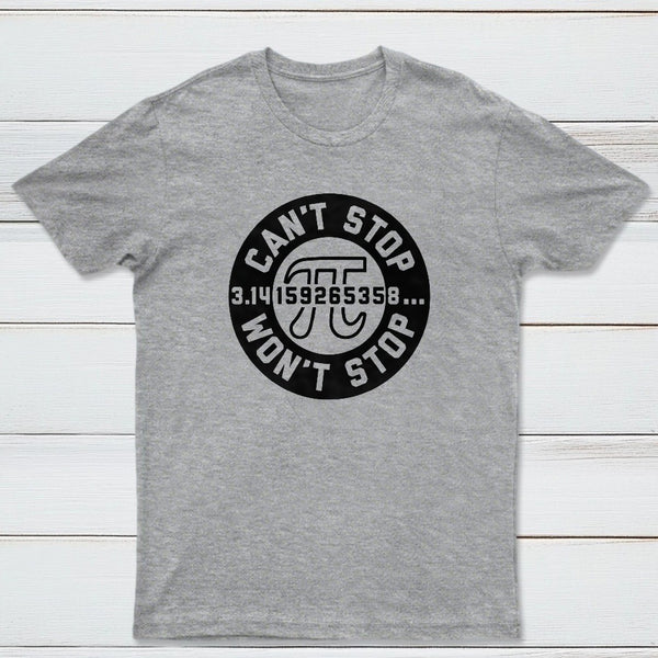 Cant Stop Wont Stop Classic Tee