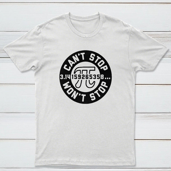 Cant Stop Wont Stop Classic Tee