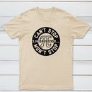 Cant Stop Wont Stop Classic Tee