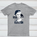 Viva La Radiation Classic Tee