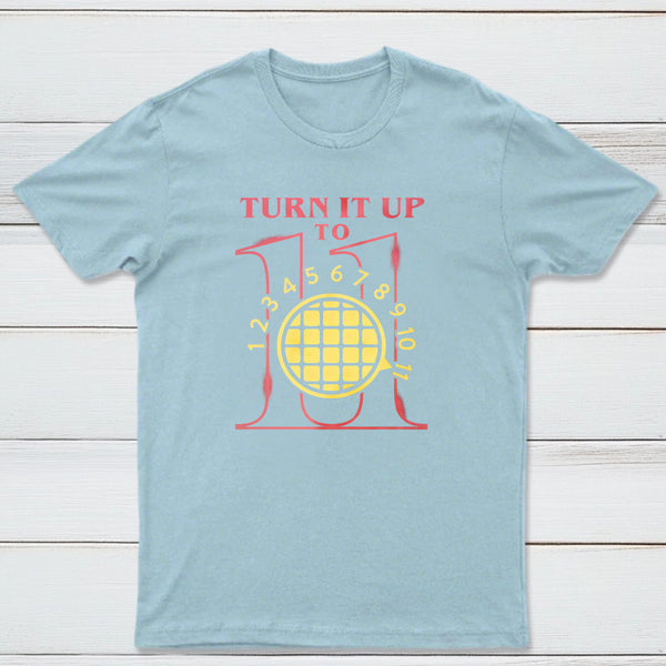 Turn It Up To 11 Classic Tee
