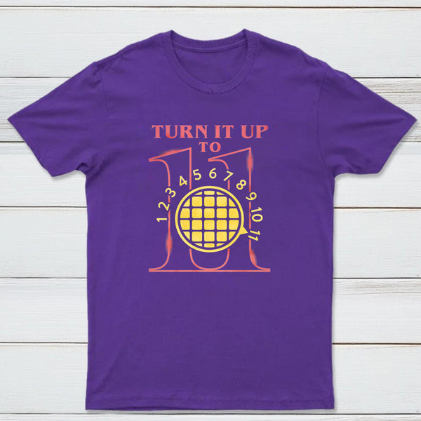 Turn It Up To 11 Classic Tee