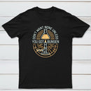 Dont Want None Unless You Got Bunsen Classic Tee