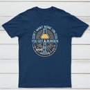 Dont Want None Unless You Got Bunsen Classic Tee